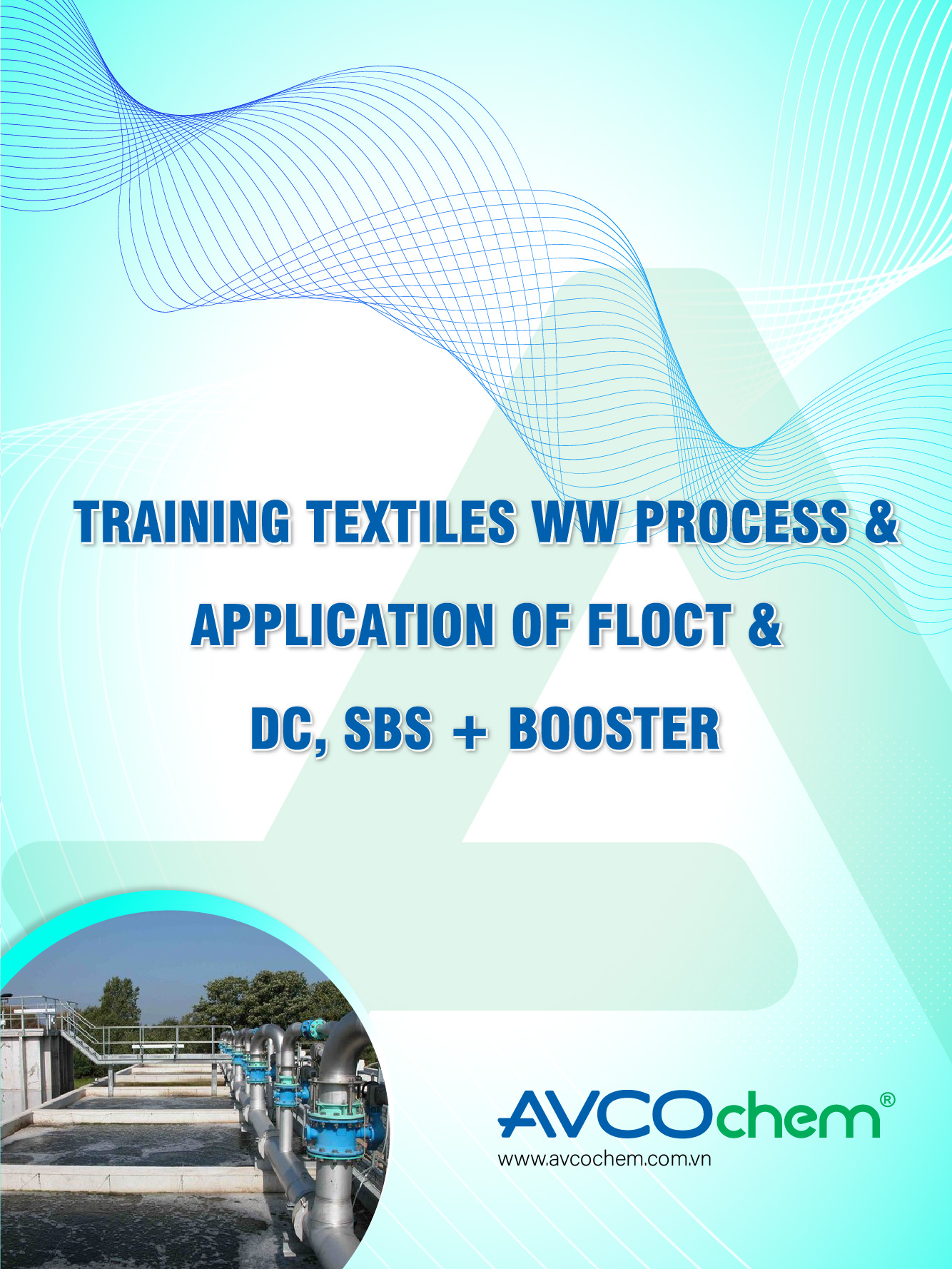 TRAINING TEXTILES WW PROCESS & APPLICATION OF FLOCT & DC, SBS AND BOOSTER